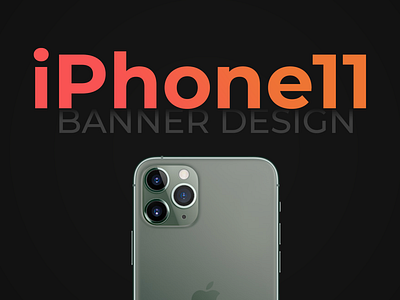 iPhone 11 Pro&Pro Max Banner/Post Design