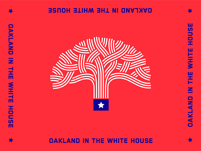 Oakland in the White House