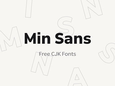 Min Sans — Free CJK fonts branding cjk font design font free free font typography