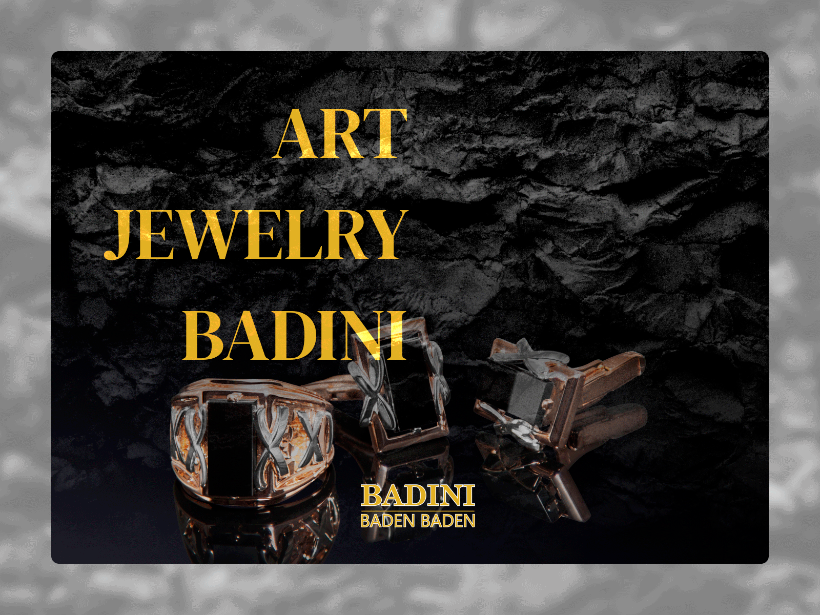 "Badini Baden Baden" jewerly art