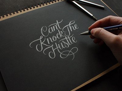 Can't Knock The Hustle brush handlettering lettering logo poster script type typo typography