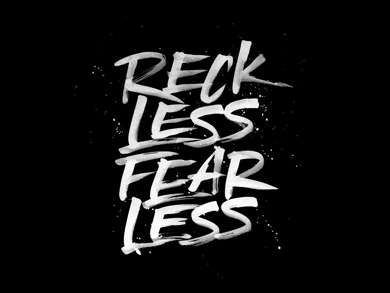 RecklessFearless handlettering lettering typo type typography poster logo brush calligraphy paint