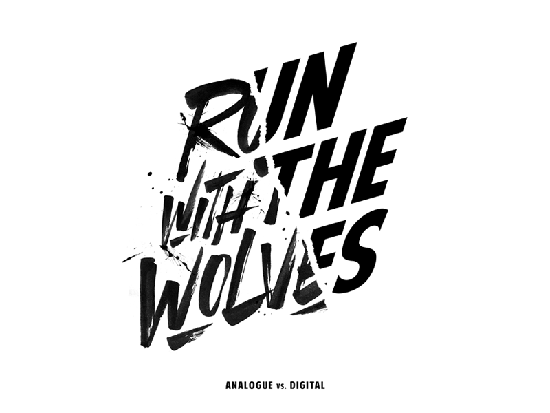'Run With The Wolves' branding concept print paint calligraphy brush logo typography type lettering handlettering