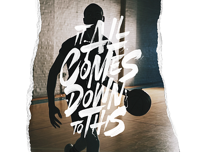 It All Comes Down To This adidas brush calligraphy campaign handlettering lettering nike paint sport type typography