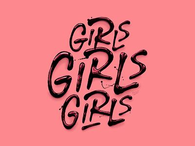 'Girls Girls Girls' brush girls handlettering ink lettering logo paint poster type typo typography