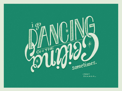 Dancing on the Ceiling