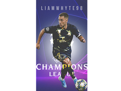 Eden Hazard - Champions League Edition champions league champions league edit design eden hazard eden hazard design eden hazard edit eden hazard graphic football football club football design football edit footballer graphic design illustration photoshop poster real madrid real madrid edit soccer edit wallpaper