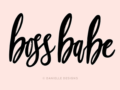 Boss Babe babe boss design hand lettering lettering motivation print quote type typography