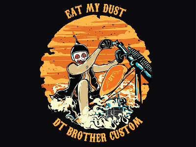 DT Brother Custom X Eat My Dust