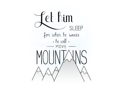 Let Him Sleep hand lettering ixdbelfast let him sleep lettering mountains typography