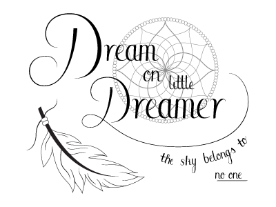 Dream on little dreamer above and beyond dream hand lettering ixdbelfast lettering lyric song lyric typography
