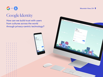 Google Identity google identity privacy security service design settings strategy ui design user research ux
