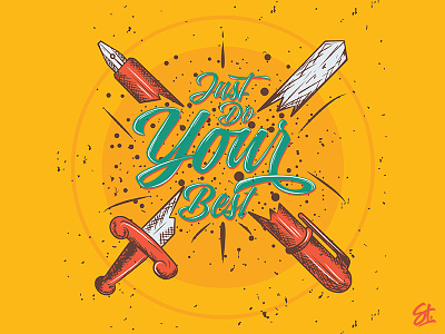 Just Do Your Best colorfull hand illustration letter lettering motivation poster text