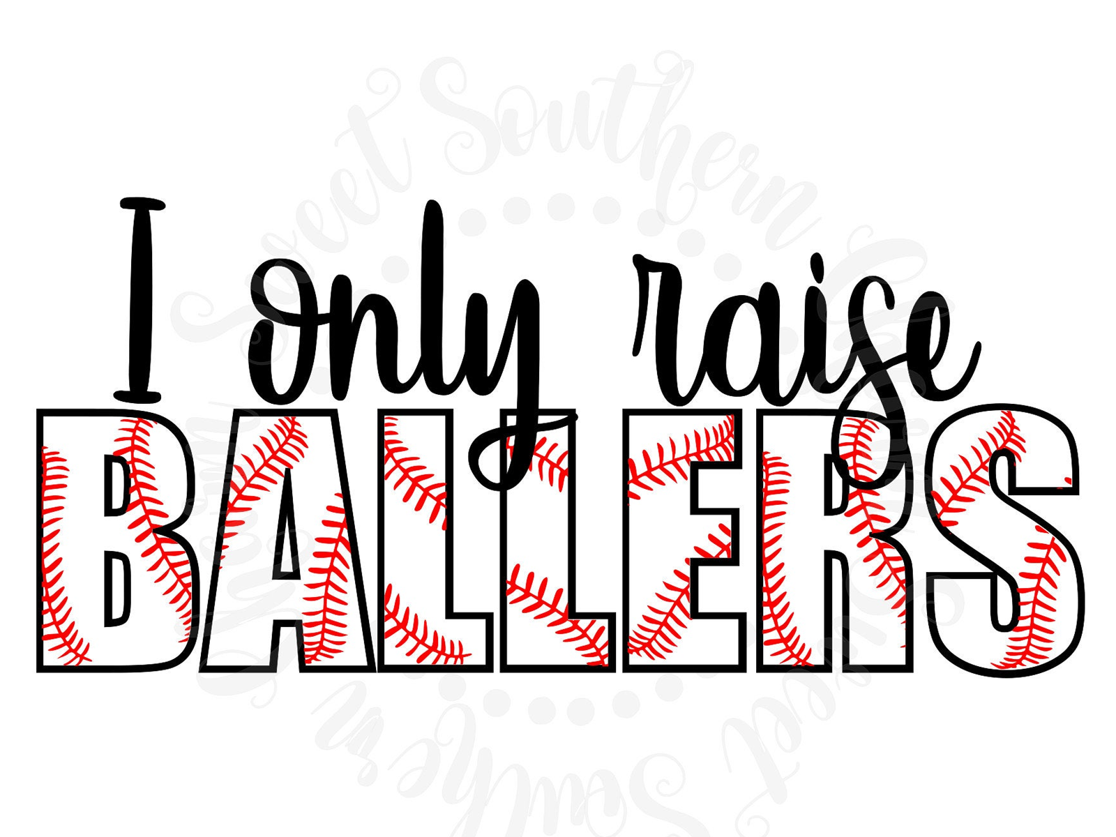 Download I only raise ballers, baseball svg, baseball svg files by ...