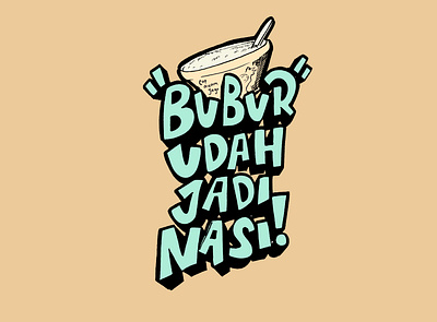 bubur jadi nasi bubur cartoon illustrator lettering photoshop poridge poster art poster design