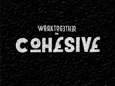 Cohesive, cohesive illustrator letters typograph work