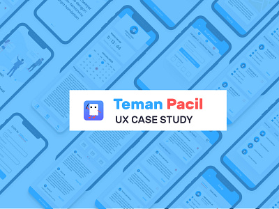 UX Case Study - Teman Pacil app design ui ux