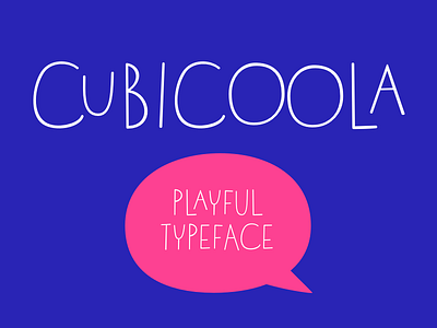 Cubicoola Typeface