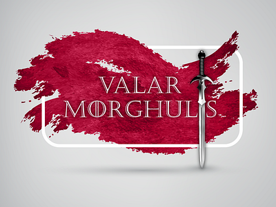 Valar Morghulis - GOT adobe illustrator design gameofthrones illustration illustrator vector