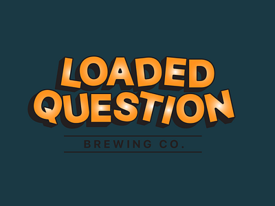 Loaded Question Brewing Co. Looney Letters