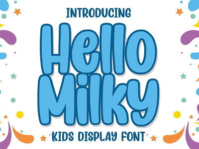 Hello Milky Font branding charracter design font font awesome font design logo logotype typography vector