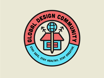 Global Design Community_Stay Safe, Stay Healthy and Creative badge badge logo badgedesign badges creative design creativeindustry creativelife creativepeople design designer logo designers graphicdesign staycreative stayhomesafe staysafe
