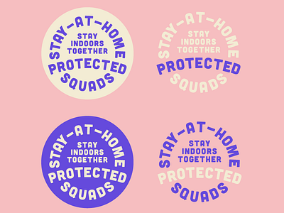 Stay - At - Home Squads Badge badge badge design badge logo badgeart badgedesign badgelogo badges badgework logo design logobadge logotype typeface typefaces