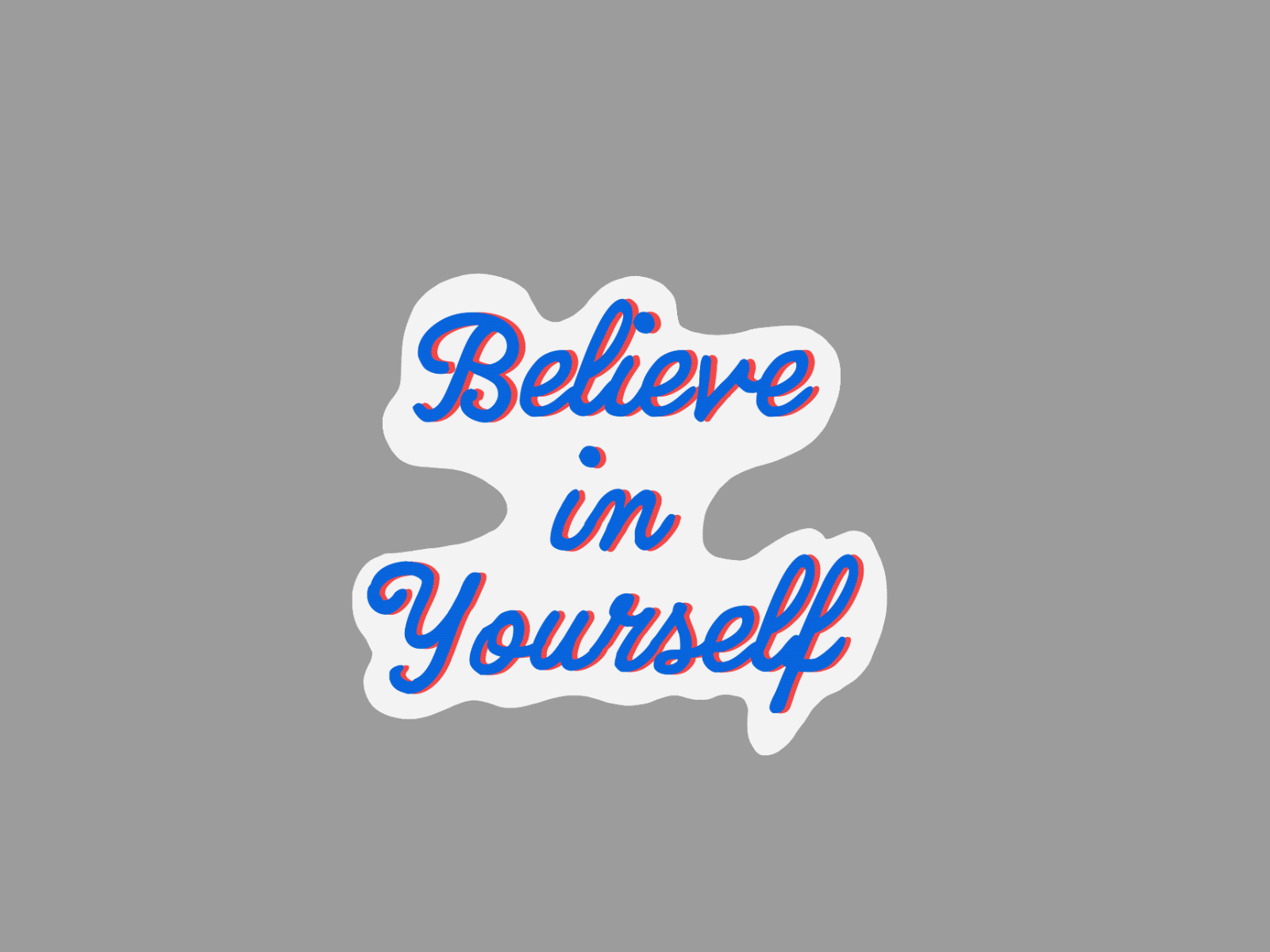 Believe in Yourself GIF