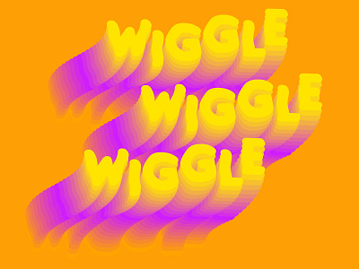 wiggle wiggle wiggle blend fusione illustrator lettering orange purple typography wiggle yellow