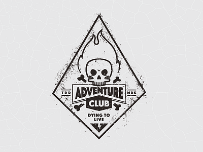 Adventure Club - Dying to Live adventure club badge briefbox dying grunge live skulls texture vector