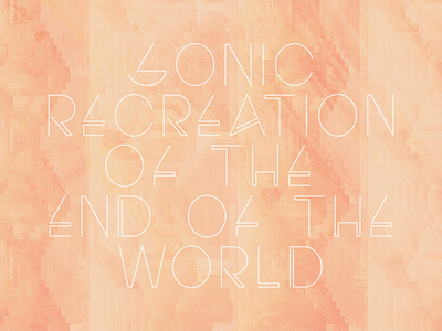 sonic recreation of the end of the world