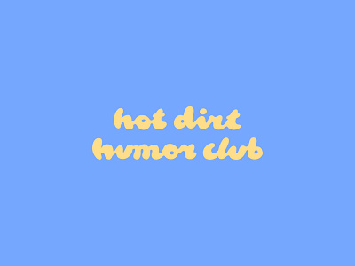 Logotype - Hot Dirt Humor Club branding bubbly custom logo podcast radio branding radio show typography