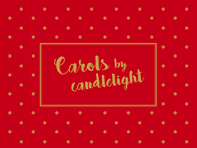 Carols by candlelight candles carols christmas festive joy seasons greetings