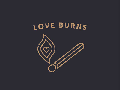 Love Burns badge badge design branding design icon illustration lettering logo merchendise monoline texture typography vector