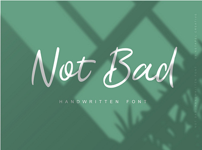 Not Bad Font branding cursive font design handwritten typeface typography