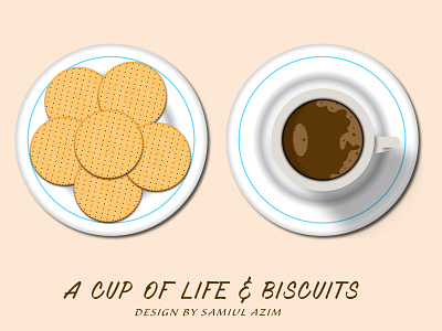 A Cup Of Life & biscuits Vector illustration biscuits concept cup digital art illustration art plate realistic biscuits realistic drawing realistic illustration tea vector illustration