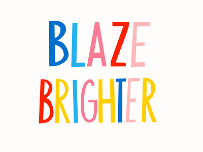 Blaze Brighter colorful educational branding encouragement illustration illustration art vector