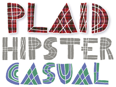 Plaid Hipster Casual casual font hipster tartan typography