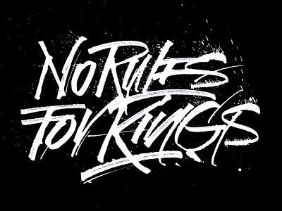 No rules for KINGS 365rounds caligrafia calligraphy handwriting letters rulingpen type