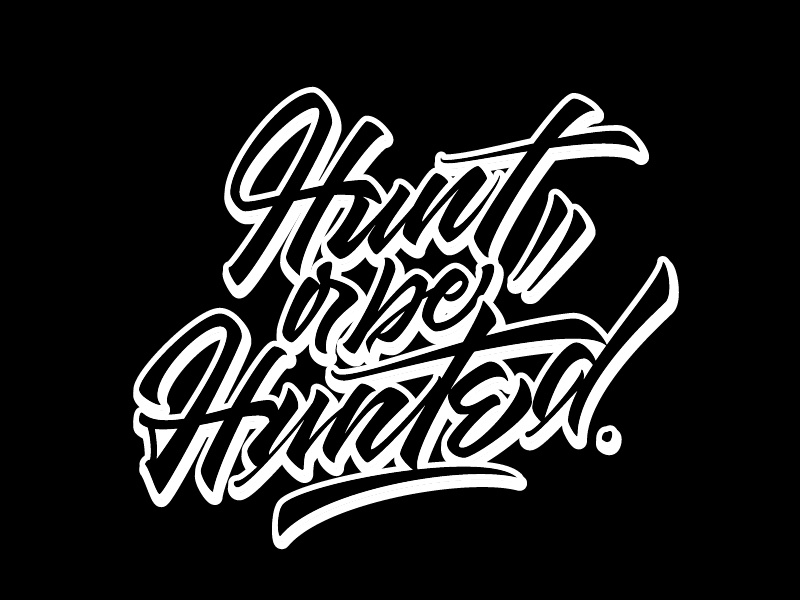 Hunt or be Hunted by WEIRDFACE BRAND on Dribbble