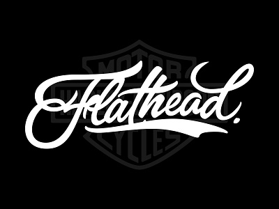 Flathead, Engine Harley-Davidson. calligraphy engine flathead handscript harleydavidson lettering motorcycle type
