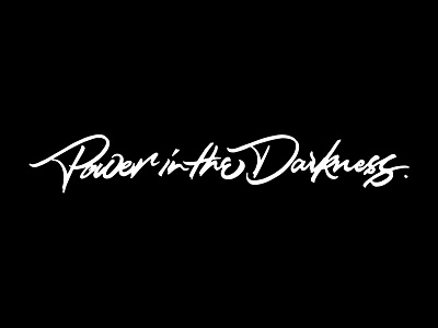 Power in the Darkness calligraphy darkness digital type letras lettering letters type typography vector