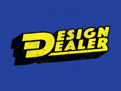 DESIGN DEALER brand dealer design lettering oldschool retro sign stickers texture type typography vintage