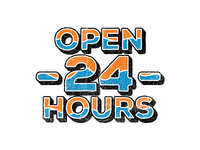 Open 24 Hours design garage studio graphic design sign studio type type is power typography vintage