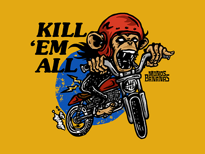 Kill 'Em All / Monos y Bananas