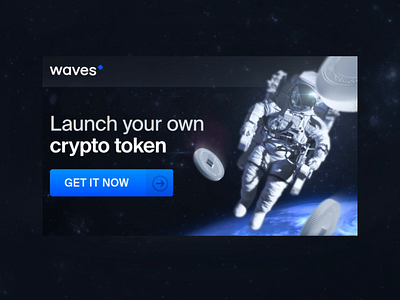 Banner advertises Waves Token Launcher 3d ads animation blockchain cosmonaut crypto currency smm social media space