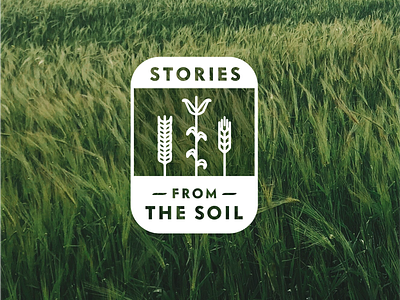 Stories from the Soil Pt. 2 branding campaign design farm farmer field flat grain icon illustration logo typography vector