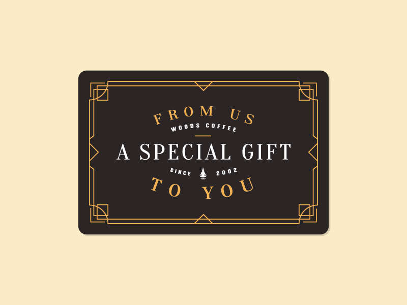 Gift Card - Woods Coffee by Van Berkemeyer on Dribbble