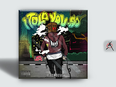 i told you so by jayysmoove album cover branding cover cover artwork cover design digitalillustration drawing illustration logo package poster wpap