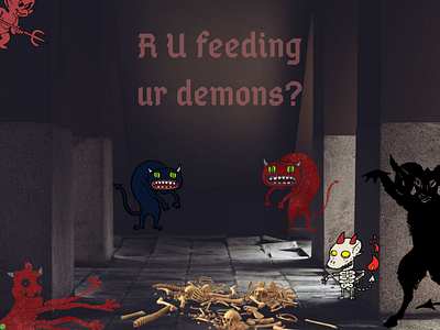 Do you feed your demons? demons evil horror art scary